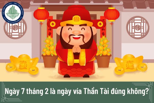 Ngày 7 tháng 2 là ngày vía Thần Tài đúng không? Người lao động có được nghỉ làm vào ngày vía thần tài không?