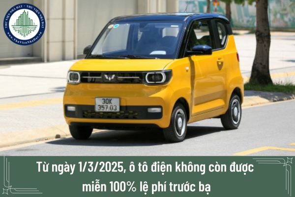 Ô tô điện không còn được miễn 100% lệ phí trước bạ từ ngày 1/3/2025