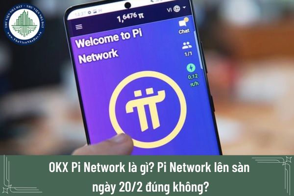 OKX Pi Network là gì? Pi Network lên sàn ngày 20/2 đúng không?