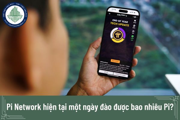 Pi Network hiện tại một ngày đào được bao nhiêu Pi?