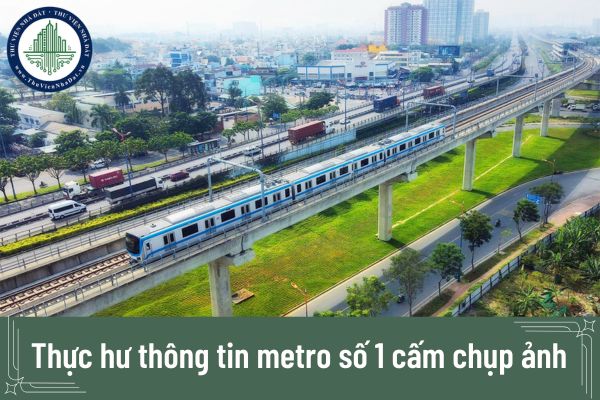 Thực hư thông tin metro số 1 cấm chụp ảnh