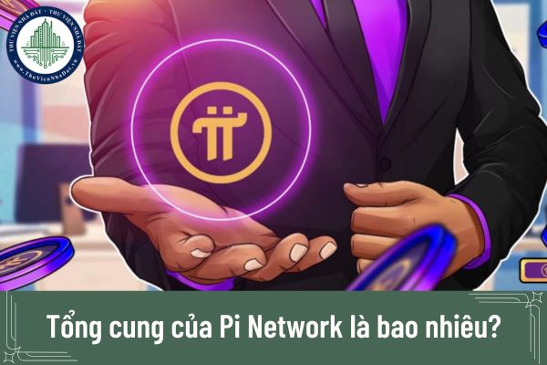 Tổng cung của Pi Network là bao nhiêu?