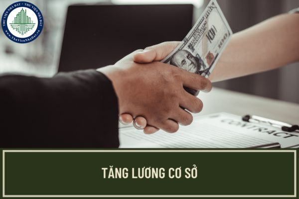 09 đối tượng sẽ được tăng lương cơ sở từ ngày 01/7/2023 là những đối tượng nào? Lương cơ sở được tăng lên bao nhiêu?