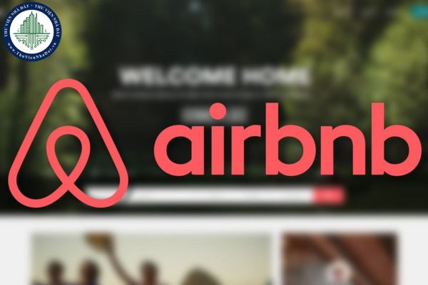 Airbnb là như thế Airbnb là như thế nào? Cách kinh doanh Airbnb hiệu quả tại Việt Nam?