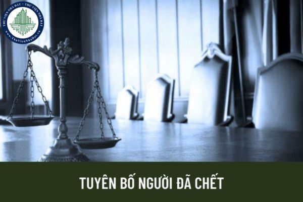 Cá nhân bị tuyên bố chết trong trường hợp nào? Quan hệ nhân thân và quan hệ tài sản của người bị Tòa án tuyên bố là đã chết như thế nào?