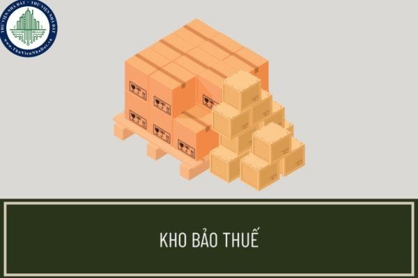 Cơ quan hải quan kiểm tra kho bảo thuế trên những nội dung nào? Kho bảo thuế được thành lập tại địa điểm nào?