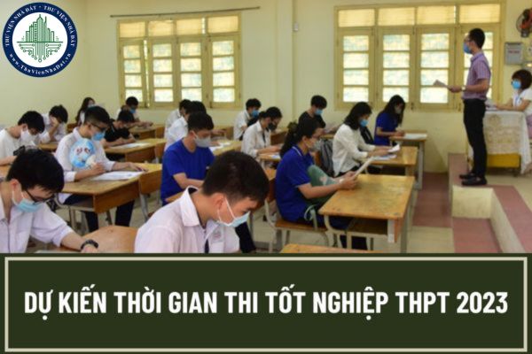 Dự kiến ngày thi tốt nghiệp THPT 2023 là khi nào? Có phải quy định cộng điểm ưu tiên trong kỳ thi tốt nghiệp THPT 2023 sẽ được sửa đổi trong thời gian tới?