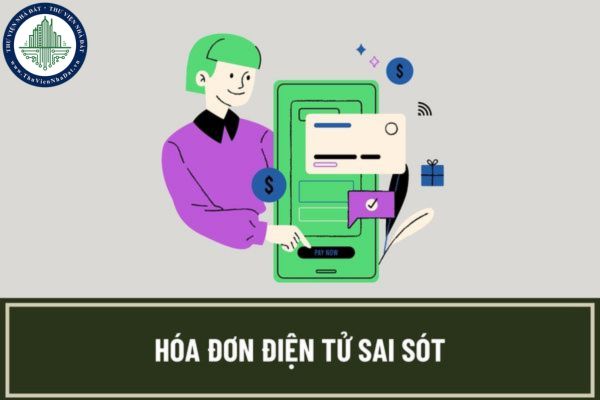 Hóa đơn điện tử sai sót về số tiền ghi trên hóa đơn thì có sử dụng mẫu số 04/SS-HĐĐT được không?