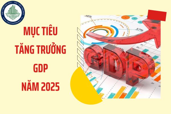 Mục tiêu tăng trưởng GDP năm 2025 đạt 8% trở lên: Ảnh hưởng thế nào đến giá nhà đất?