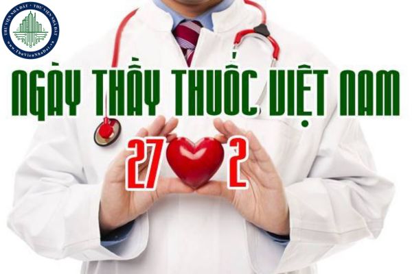 Ngày Thầy thuốc Việt Nam là ngày bao nhiêu? Hôm nay có phải Ngày Thầy thuốc Việt Nam?