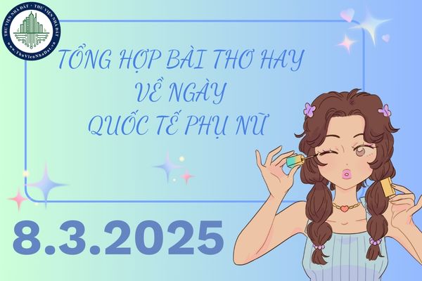 Tổng hợp bài thơ hay về ngày quốc tế phụ nữ 8/3