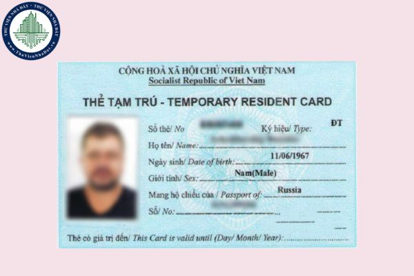 Thẻ tạm trú là gì? Người nước ngoài nhập cảnh vào Việt Nam được cấp thẻ tạm trú trong trường hợp nào?