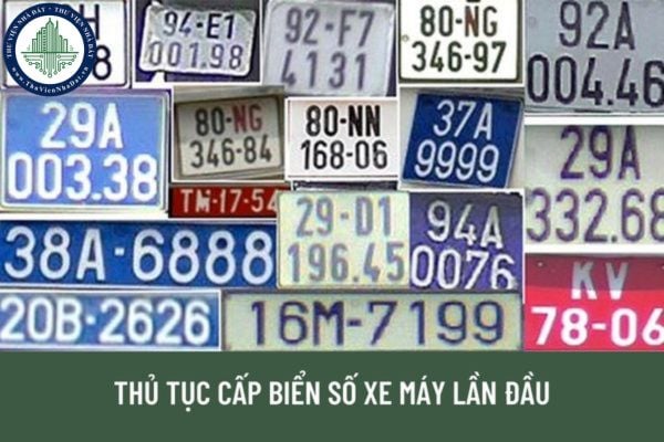 Thủ tục đăng ký, cấp biển số xe lần đầu được quy định như thế nào? Thời hạn giải quyết thủ tục cấp biển số xe là bao lâu?