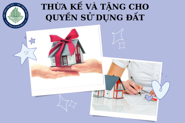 Một số điểm giống nhau giữa thừa kế và tặng cho quyền sử dụng đất cho con cái