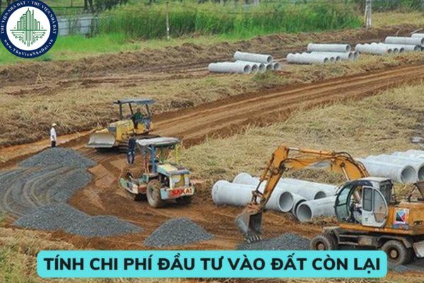 Tính chi phí đầu tư vào đất còn lại khi Nhà nước thu hồi đất vì mục đích quốc phòng, an ninh dựa trên công thức nào? 
