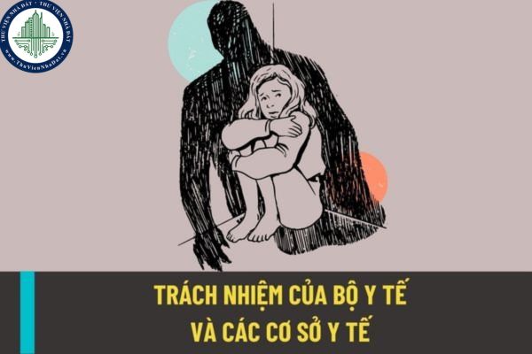 Trách nhiệm của Bộ Y tế và các cơ sở y tế trong việc phòng chống bạo hành gia đình được quy định như thế nào?