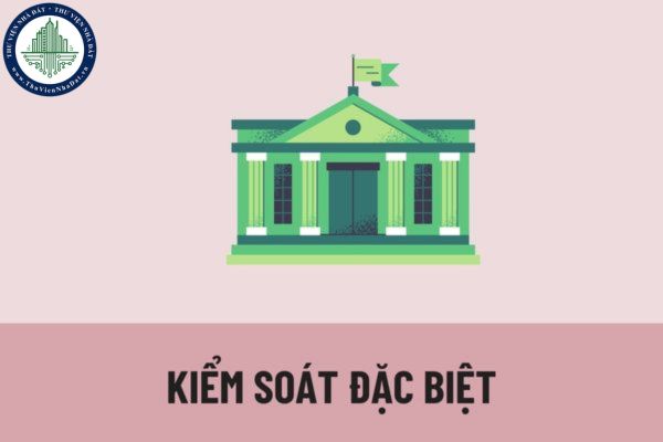 Trường hợp nào đặt tổ chức tín dụng vào kiểm soát đặc biệt? Quyết định đặt tổ chức tín dụng vào kiểm soát đặc biệt phải có những nội dung nào?