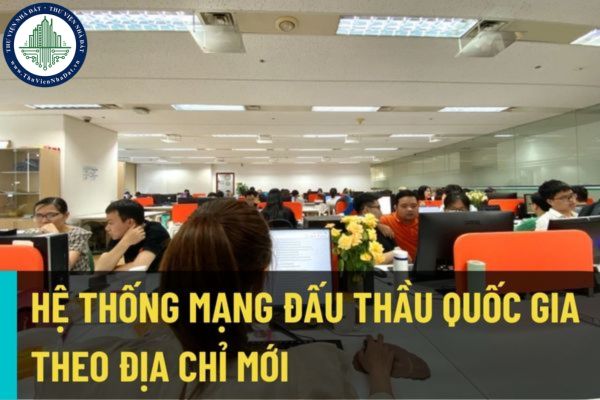Từ ngày 01/8/2022, Bộ Kế hoạch và Đầu tư sẽ đưa vào vận hành Hệ thống mạng đấu thầu quốc gia theo địa chỉ mới?