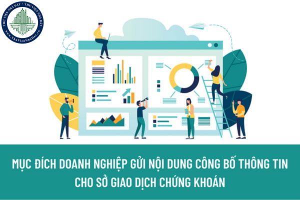 Doanh nghiệp gửi nội dung công bố thông tin về đợt phát hành trái phiếu cho Sở Giao dịch Chứng khoán với mục đích gì?