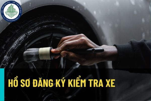 Hồ sơ đăng ký kiểm tra xe được sử dụng bản điện tử thay thế cho bản giấy khi thực hiện trên hệ thống công trực tuyến từ 15/8/2022?