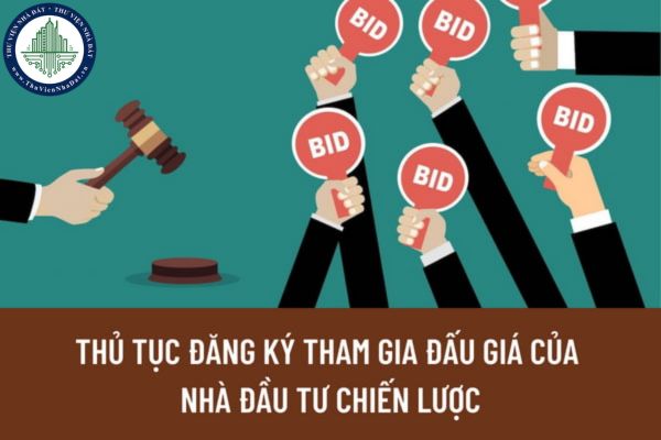 Thủ tục đăng ký tham gia đấu giá cổ phần giữa các nhà đầu tư chiến lược được quy định như thế nào?