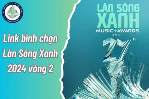 Link bình chọn Làn Sóng Xanh 2024