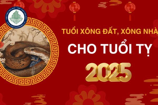 Tuổi xông nhà năm Ất Tỵ 2025 cho gia chủ tuổi Tỵ