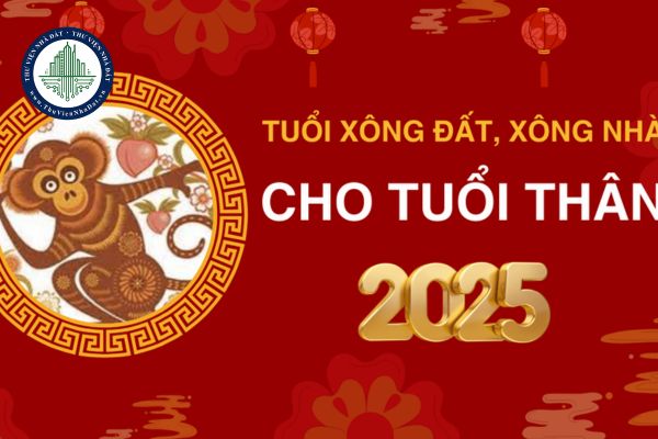 Những tuổi phù hợp xông nhà năm Ất Tỵ 2025 cho gia chủ tuổi Thân