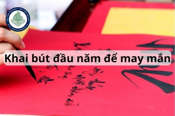 Nên viết gì khi khai bút đầu năm để khởi đầu may mắn