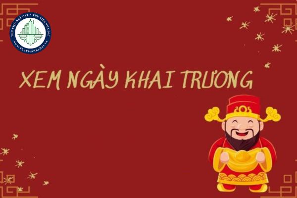 Chọn ngày đẹp mở hàng khai trương đầu năm Ất Tỵ 2025 theo tuổi