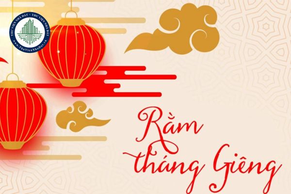 15 tháng Giêng là thứ mấy, ngày mấy?