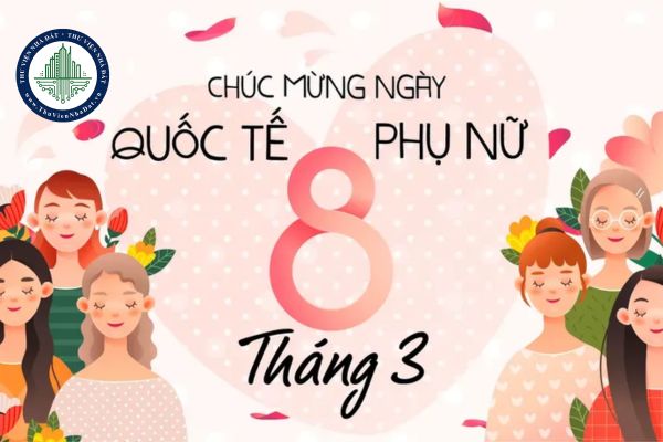 Ngày 8 3 là ngày gì? Lao động nữ có được công ty thưởng vào ngày 8 3 Ngày Quốc tế Phụ nữ không?