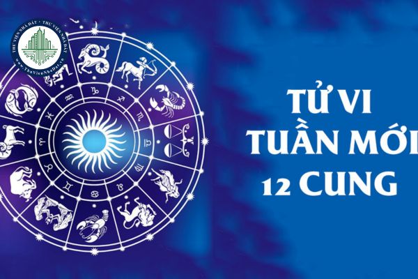 Tử vi tuần mới của 12 cung hoàng đạo (03/03/2025 - 09/03/2025)