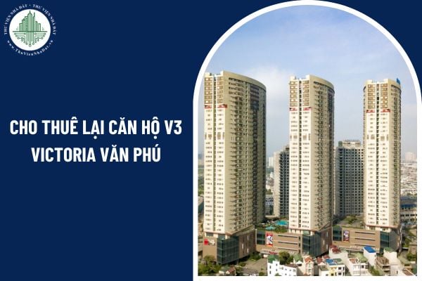 Cho thuê lại căn hộ V3 Victoria Văn Phú có vi phạm pháp luật hay không?