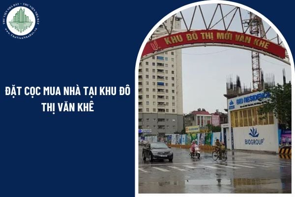 Đặt cọc mua nhà tại khu đô thị Văn Khê có bắt buộc công chứng hay không?
