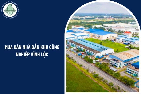 Mua bán nhà gần khu công nghiệp Vĩnh Lộc chưa có sổ đỏ có hợp pháp không?