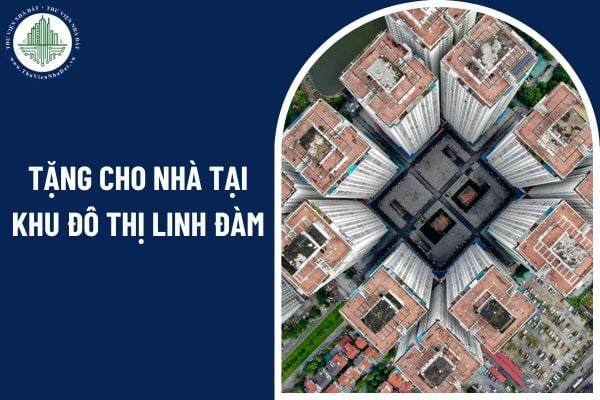 Tặng cho nhà tại khu đô thị Linh Đàm cho con có phải đóng thuế TNCN không?