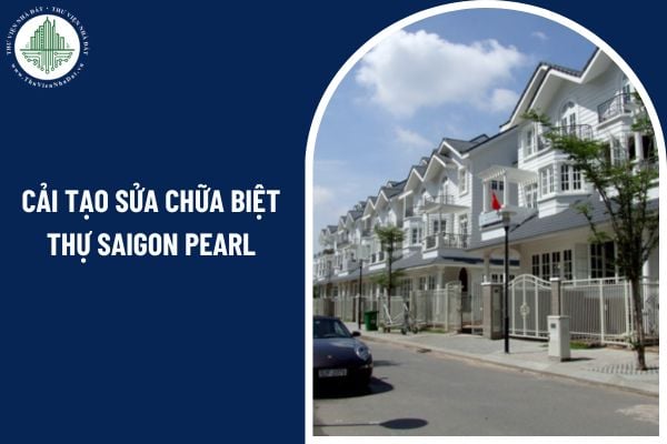 Có thể cải tạo sửa chữa biệt thự Saigon Pearl khi đang thuê hay không?