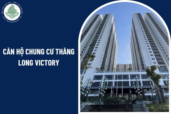 Làm sổ hồng lần đầu cho căn hộ chung cư Thăng Long Victory cần hồ sơ gì?