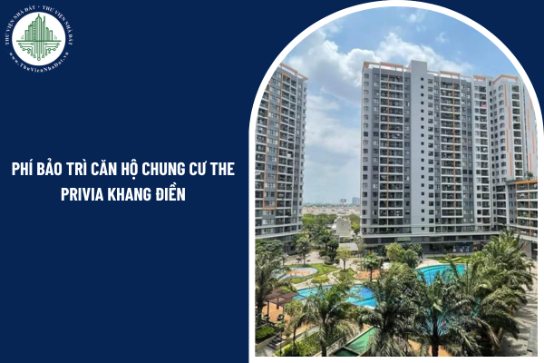 Chưa nộp phí bảo trì có mua căn hộ chung cư The Privia Khang Điền được không?