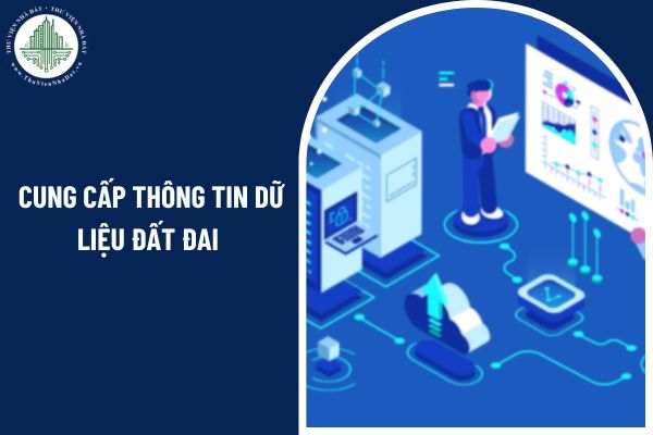 Từ 1/7/2025, những trường hợp không được cung cấp thông tin dữ liệu đất đai?