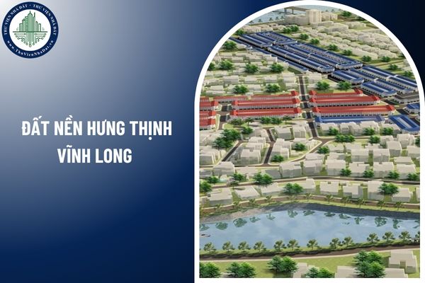 Điều kiện chuyển nhượng quyền sử dụng đất nền Hưng Thịnh Vĩnh Long năm 2025?