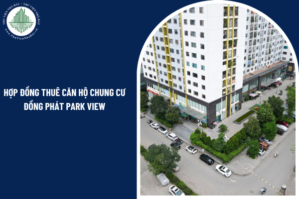 Hợp đồng thuê căn hộ chung cư Đồng Phát Park View không xác định thời hạn thì thời điểm chấm dứt hợp đồng tính từ khi nào?