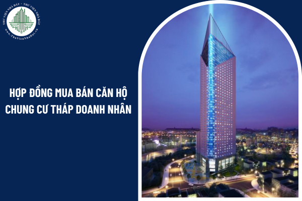 Hợp đồng mua bán căn hộ Chung cư Tháp doanh nhân được lưu trữ bao lâu?