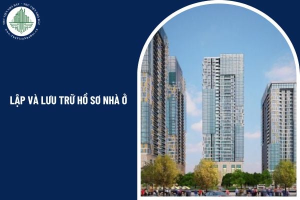 Chủ sở hữu căn hộ chung cư Gold Season có phải lập và lưu trữ hồ sơ nhà ở không?