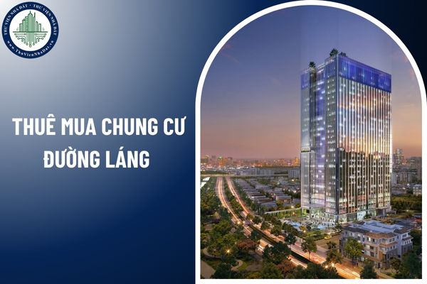 Khi nào người thuê mua chung cư Đường Láng được công nhận quyền sở hữu nhà ở?