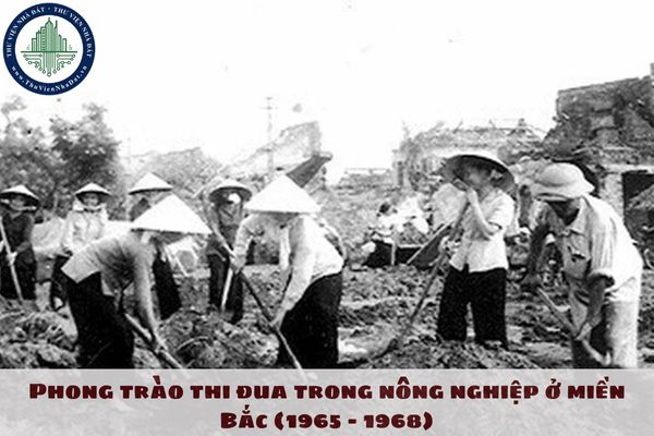 Phong trào thi đua trong nông nghiệp ở miền Bắc (1965 - 1968) có tên là gì?