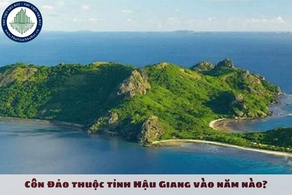 Côn Đảo thuộc tỉnh Hậu Giang vào năm nào?