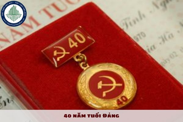 40 năm tuổi Đảng được bao nhiêu tiền theo quy định hiện nay?