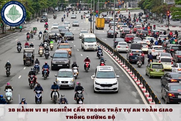 28 hành vi bị nghiêm cấm trong trật tự an toàn giao thông đường bộ